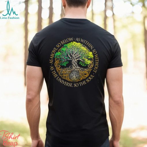 Tree of Life So The Soul Shirt