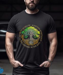 Tree of Life So The Soul Shirt