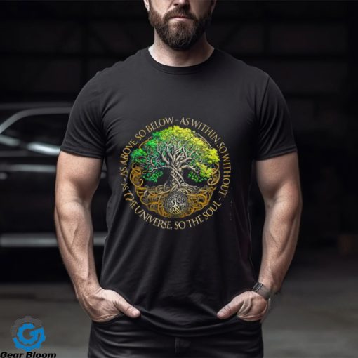 Tree of Life So The Soul Shirt