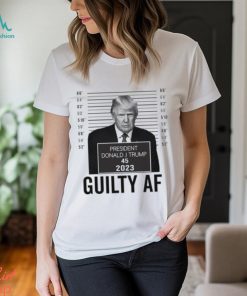 Trump Mugshot GA Guilty Af 2023 Tshirt Trump Guilty af Tshirt Funny Trump Georgia Judge Trial Votes Bella Canvas 3001 Unisex T Shirt