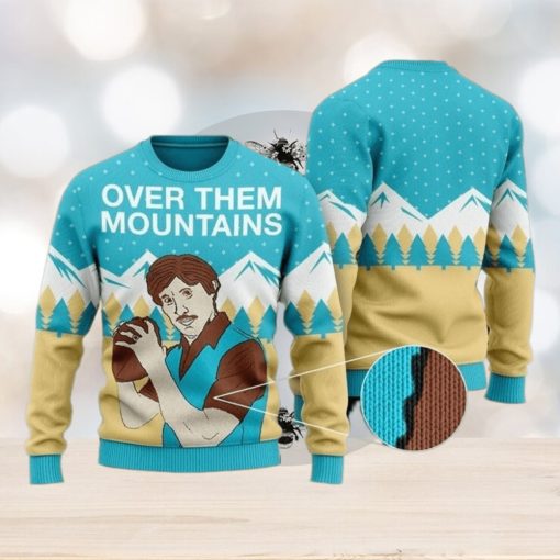 Ugly Over Them Mountains Uncle Rico Ugly Christmas Sweatshirt Xmas Sweater Christmas Sweater