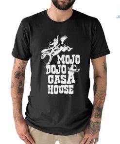 Unleash the Magic of Mojo Dojo Casa House Vibes Shirt