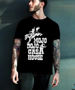 Unleash the Magic of Mojo Dojo Casa House Vibes Shirt