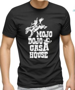Unleash the Magic of Mojo Dojo Casa House Vibes Shirt