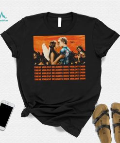 Violent Delights Shirt