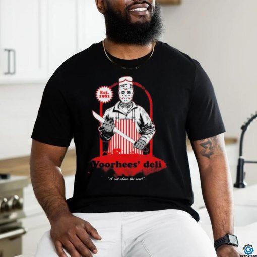 Voorhees’ Deli Jason Voorhees A Cut Above The Rest Halloween 2023 Shirt