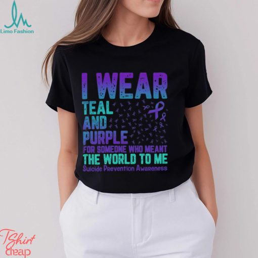 Women’s I Wear Teal And Purple For Someone Who Meant The World To Me T Shirt