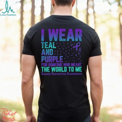 Women’s I Wear Teal And Purple For Someone Who Meant The World To Me T Shirt