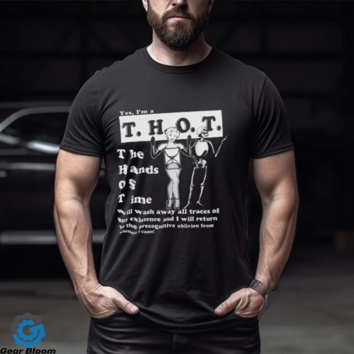 Yes, I_m A THOT shirt