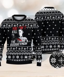 You Can’t Kill The Bogeyman Michael Myers Horror Ugly Christmas Sweater