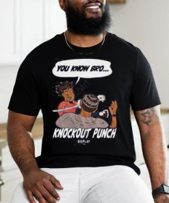 You Know Bro Ko Knockout Punch T Shirt