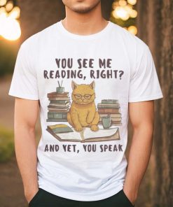 You See Me Reading shirt