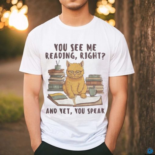 You See Me Reading shirt