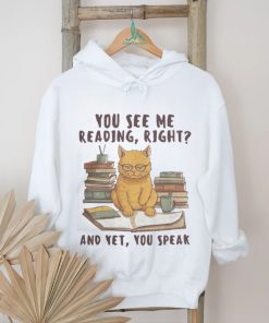 You See Me Reading shirt