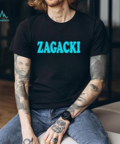 Zagacki shirt, hoodie, sweater and tank top