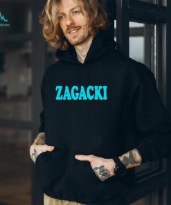 Zagacki shirt, hoodie, sweater and tank top