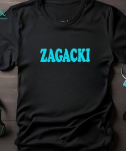 Zagacki shirt, hoodie, sweater and tank top