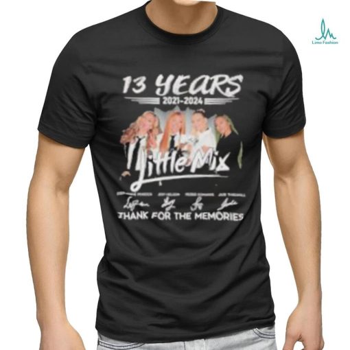 13 Years 2021 – 2024 Little Mix Thank You For The Memories T Shirt