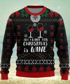 All I Want For Christmas Is Wine Drinking Lovers Ugly Christmas Sweater Unisex 3D Sweater Christmas Gift