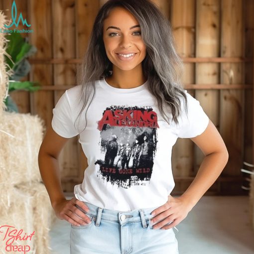 Asking Alexandria Life Gone Wild T  Shirt, Asking Alexandria Tickets Merch, Asking Alexandria 2023 Tour T  Shirt