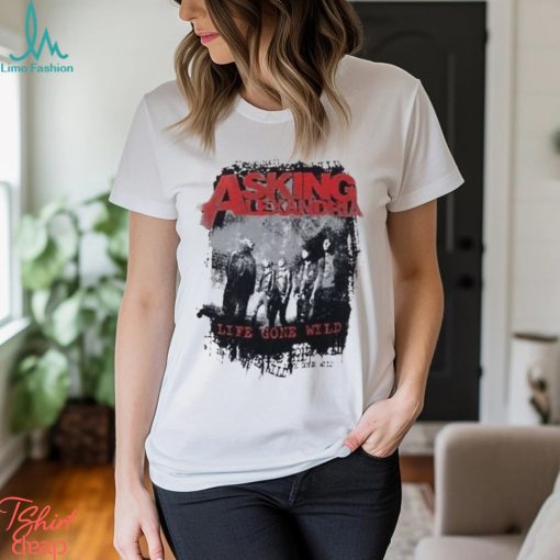 Asking Alexandria Life Gone Wild T  Shirt, Asking Alexandria Tickets Merch, Asking Alexandria 2023 Tour T  Shirt