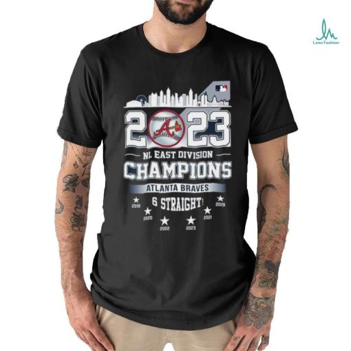 Atlanta Braves 2023 NL East Division Champions 6 Straight shirt