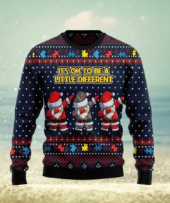 Autism Awareness Funny Santa Clauses It’s Ok To Be A Little Different Christmas Ugly Sweater