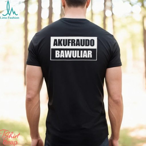 Awesome chief Tailormarique Akufraudo Bawuliar T Shirt