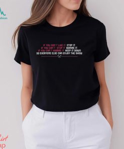 Awesome if You Don’t Like It Stop It If You Can’t Stop It Admire It Shirt