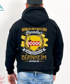 BORNHEIM Shirt, hoodie, sweater, long sleeve and tank top BORNHEIM Shirt