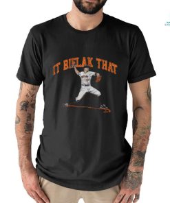 BRANDON BIELAK IT BIELAK THAT SHIRT