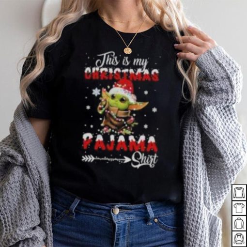 Baby Yoda Shirt This Is My Christmas Pajama