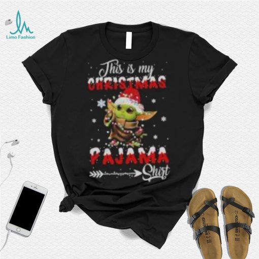 Baby Yoda Shirt This Is My Christmas Pajama