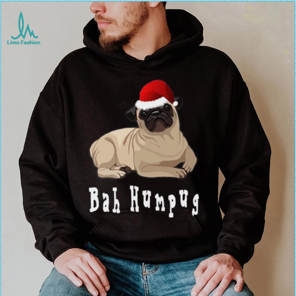 Bah Humbug Christmas Pug T Shirt Bah Humbug Christmas Pug T Shirt