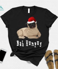 Bah Humbug Christmas Pug T Shirt