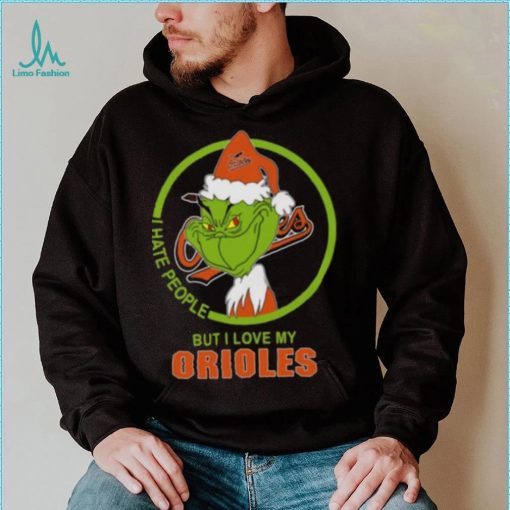 Baltimore Orioles MLB Christmas Grinch I Hate People But I Love My Favorite Baseball Team T Shirt