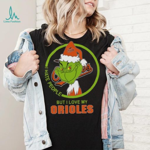 Baltimore Orioles MLB Christmas Grinch I Hate People But I Love My Favorite Baseball Team T Shirt