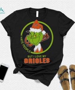 Baltimore Orioles MLB Christmas Grinch I Hate People But I Love My Favorite Baseball Team T Shirt