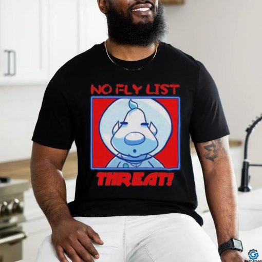 Bastard No Fly List Threat Shirt