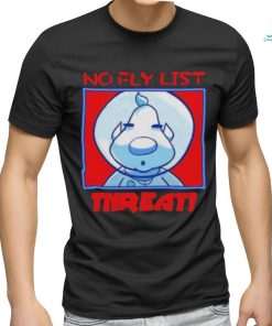 Bastard No Fly List Threat Shirt