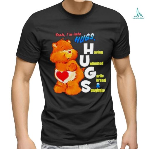 Bear Yeah I’m Into Hugs Shirt