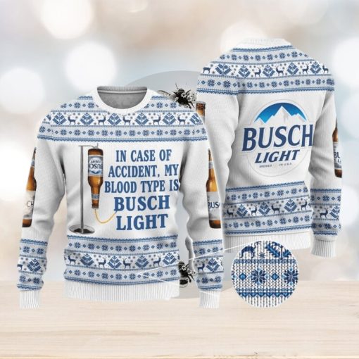 Beer Ugly Christmas Sweater In Case Of Accident My Blood Type Is Busch Light Gift Christmas