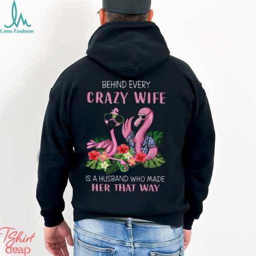 Behind Every Crazy Wife Best Gift For Wife Classic T Shirt