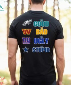 Best philadelphia eagles the good the bad the ugly and the stupid shirt