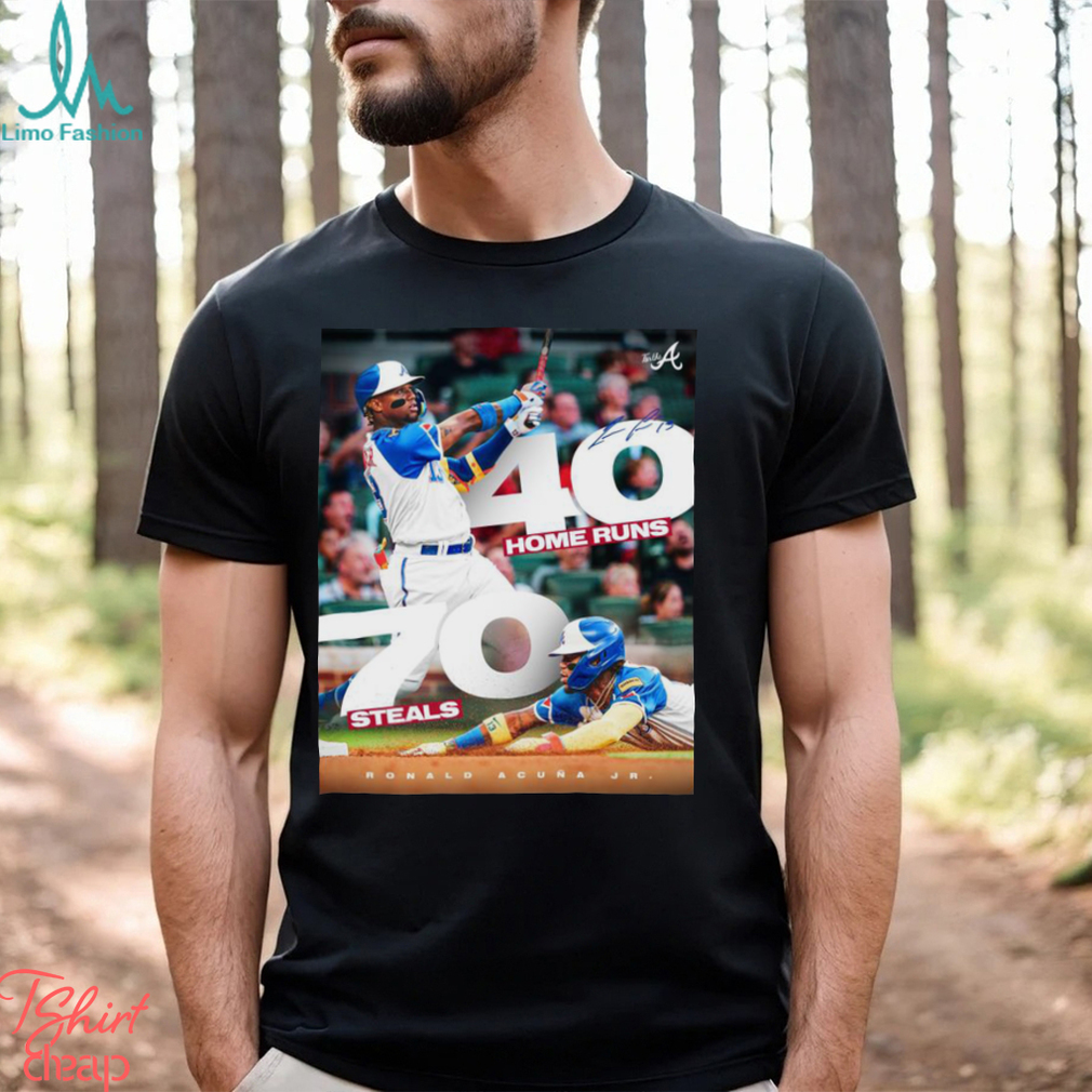 Best ronald Acuña Jr. 40 Home Runs 70 Steals signature shirt