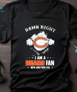 Blood Inside me damn right I am a Chicago Bears fan now and forever shirt