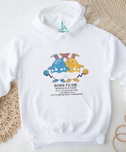 Born to die world is a fuck catch em all 1998 I am trash mouse shirt