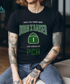 Born x Raised Union LA PCH T Shirt