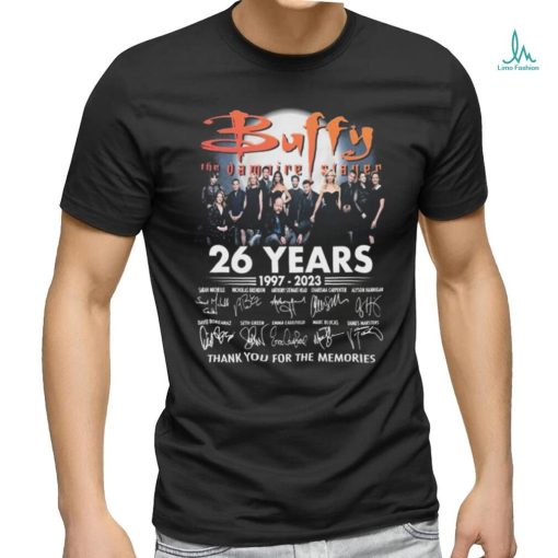 Buffy The Vampire Slayer 26 Years 1997 2023 Thank You For The Memories Signatures Shirt