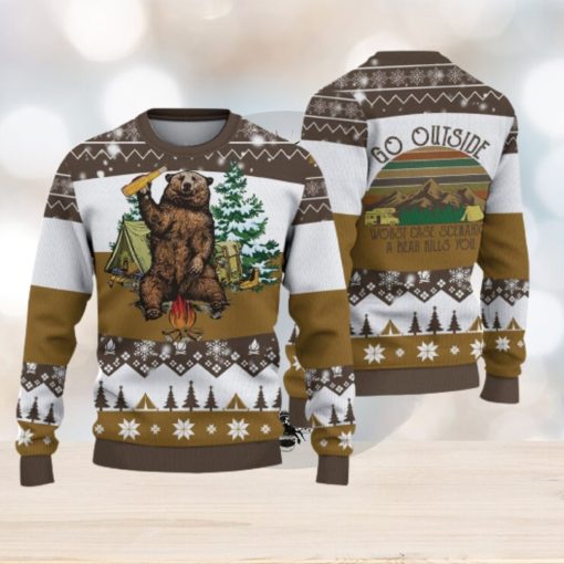 Camping Bear Go Outside Christmas Gift For Holiday A Bear Will Kills You 3D Ugly Christmas Sweater